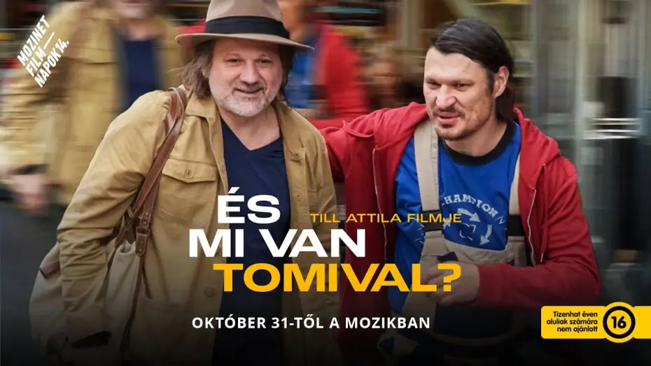 Watch film But what about Tomi? — És mi van Tomival? (16) - Till Attila filmjének az előzetese I Mozinet