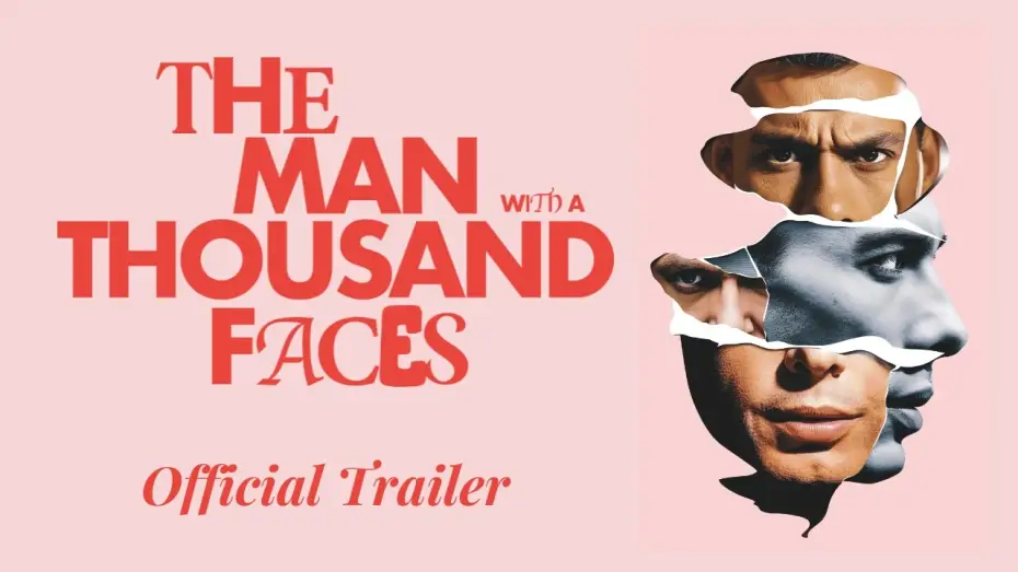 Watch film The Man with a Thousand Faces — Trailer