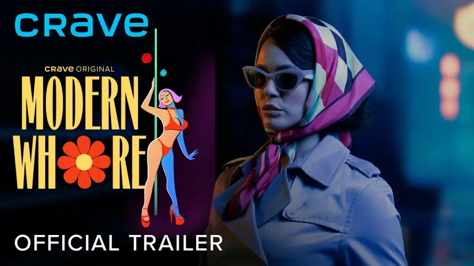 Watch film Modern Whore — Official Trailer | Modern Whore (Crave Original)