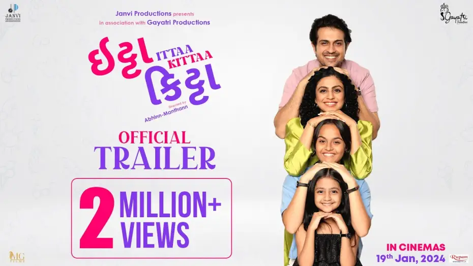 Watch film Ittaa Kittaa — Ittaa Kittaa - Official Trailer | Gujarati Movie | Raunaq K, Manasi P,  Alpana B | 19th Jan 2024