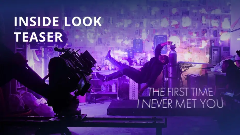 Watch film The First Time I Never Met You | The First Time I Never Met You | Behind-the-Scenes | Short Film Teaser