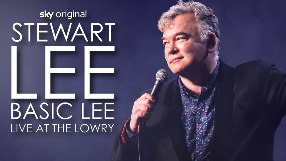Watch film Stewart Lee, Basic Lee: Live at The Lowry — Stewart Lee HITS OUT At Audience Behaviour