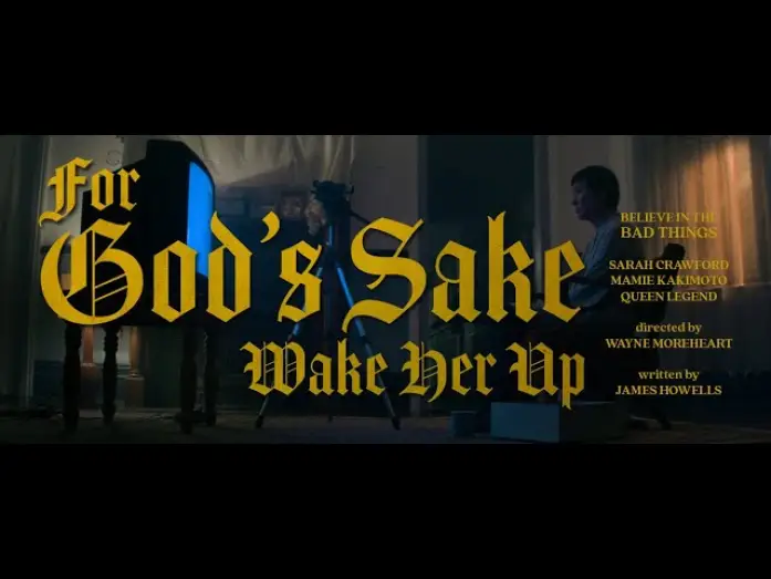 Watch film For God's Sake Wake Her Up — FOR GOD’S SAKE WAKE HER UP - Official Teaser Trailer