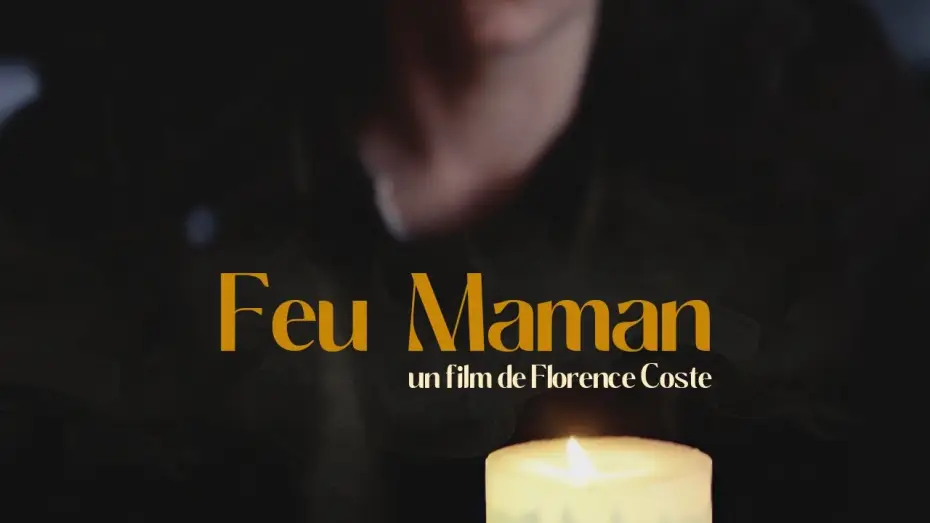 Watch film Feu Maman — FEU MAMAN