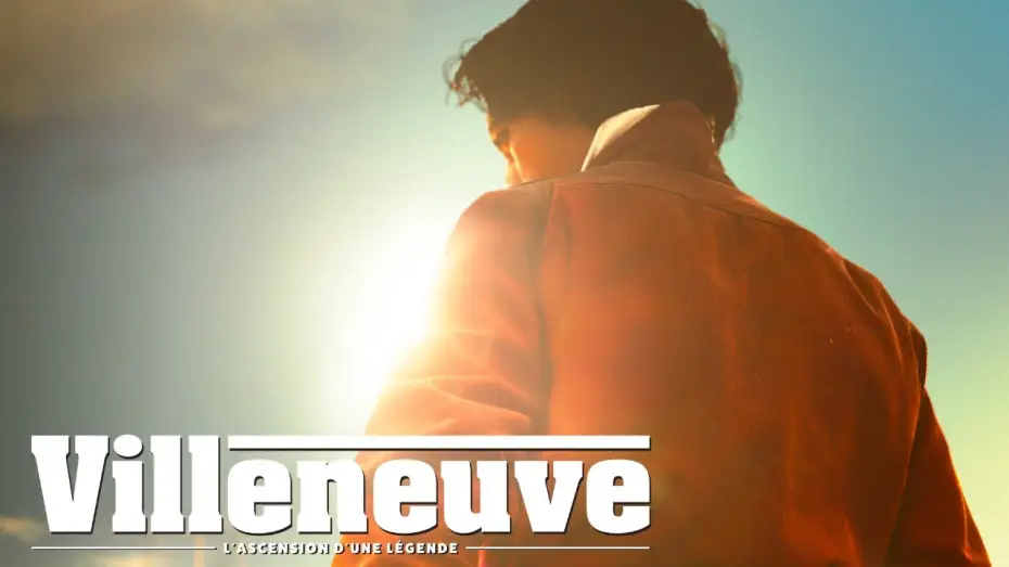 Watch film Villeneuve: The Rise of a Legend — VILLENEUVE : L'ASCENSION D'UNE LÉGENDE | Bande-annonce officielle