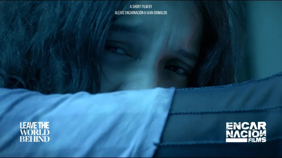 Watch film Leave The World Behind | Leave The World Behind - Offical Trailer / Short Film (Dejando El Mundo Atr&aacute;s)