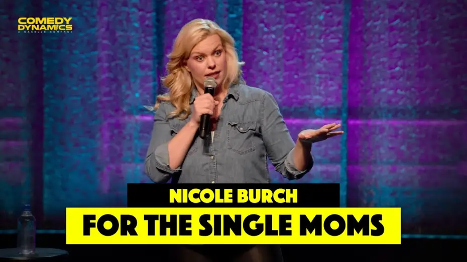 Watch film Nicole Burch: Mama Drama — For the Single Moms