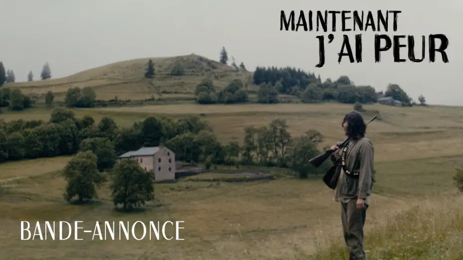 Watch film Maintenant, j’ai peur — MAINTENANT, J'AI PEUR | Bande-Annonce Officielle