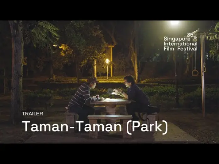 Watch film Taman-taman (Park) | Taman-Taman (Park) Trailer | SGIFF 2024