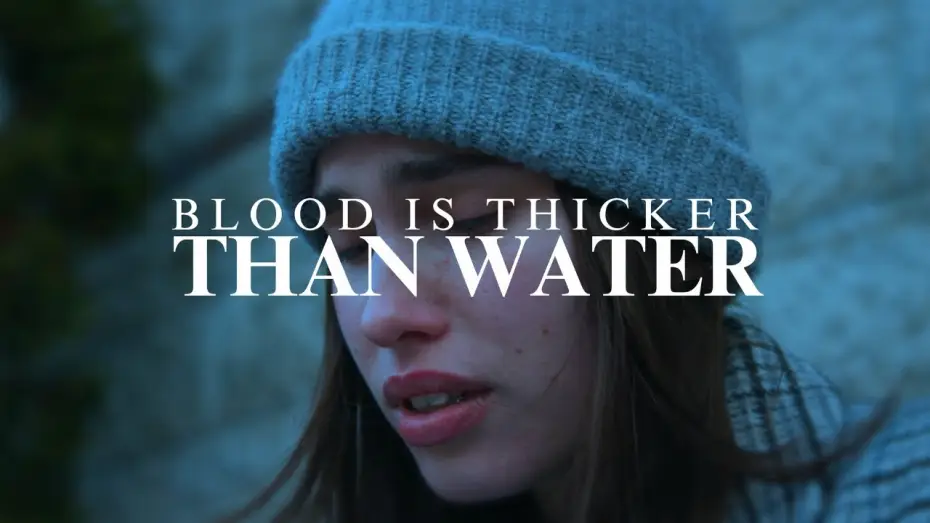 Watch film Blood Is Thicker Than Water — Blood Is Thicker Than Water - Short Film (2024)