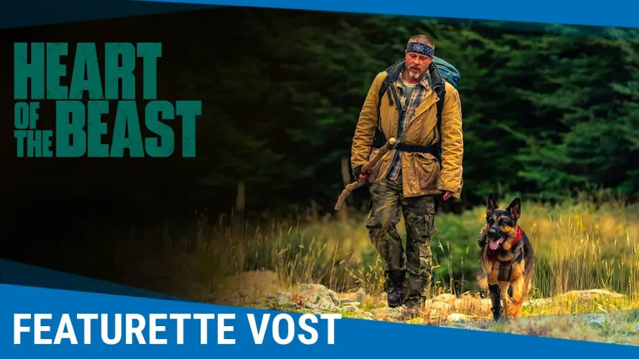 Watch film Heart of the Beast — Heart Of The Beast - Featurette "Compagnons de tournage" [Au cinéma le 23 septembre]