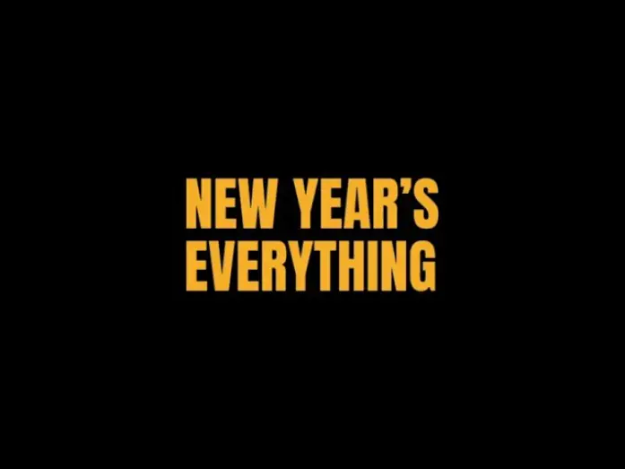 Watch film New Year's Everything — New Year's Everything Official Teaser