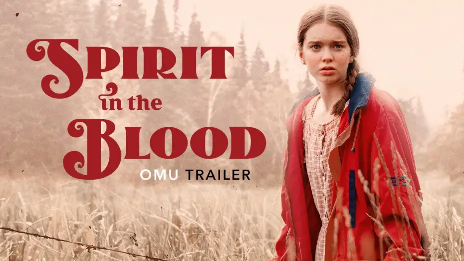 Watch film Spirit in the Blood — Trailer OmU