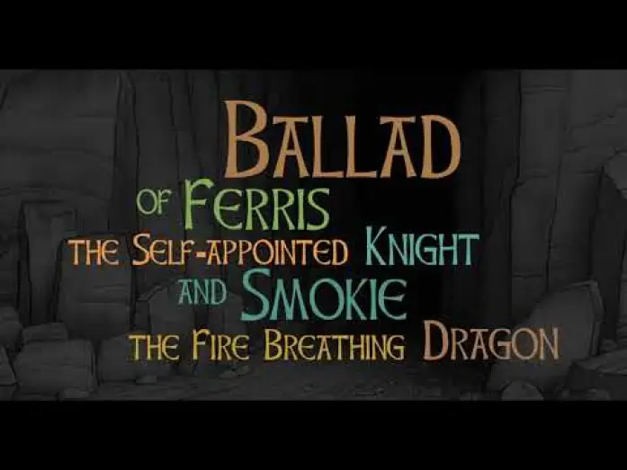 Watch film Ballad of Ferris the Self-appointed Knight and Smokie the Fire Breathing Dragon | Ballad of Ferris the Self-appointed Knight and Smokie the Fire Breathing Dragon | Official Trailer
