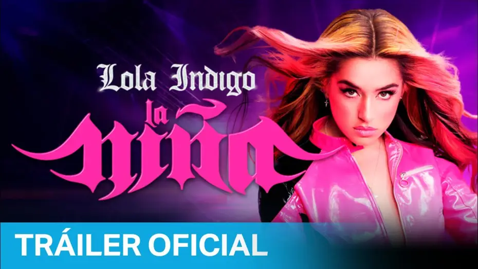 Watch film Lola Índigo: GRX — Lola Indigo: La Niña - Tráiler Oficial | Prime Video España