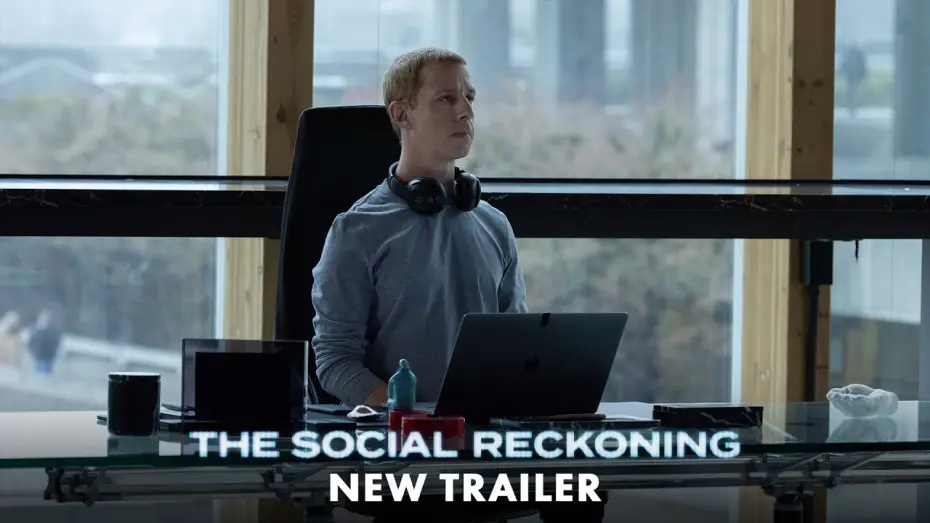 Watch film The Social Reckoning — New Trailer