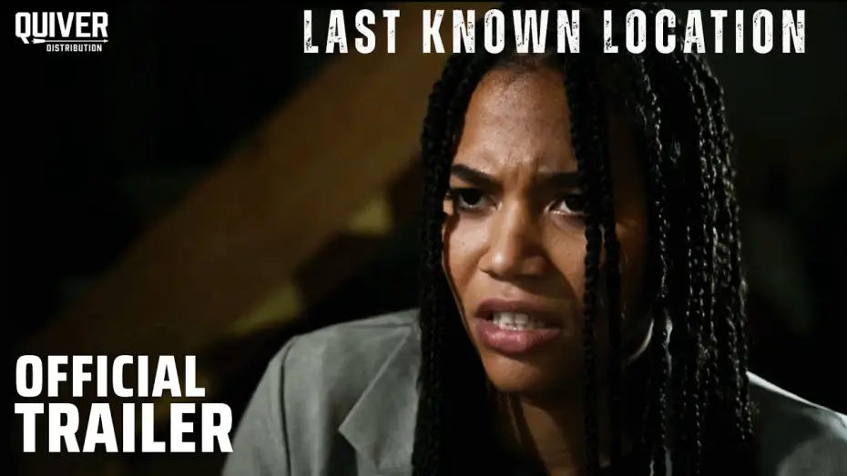 Watch film Last Known Location | Official Trailer