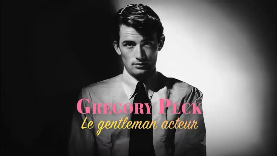 Watch film Gregory Peck - Le Gentlemen Acteur — Teaser VF - Gregory Peck : le gentleman acteur