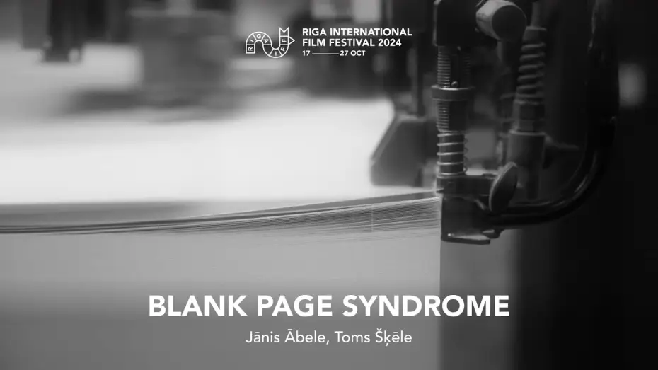 Watch film Blank Page Syndrome | BLANK PAGE SYNDROME Trailer | RIGA IFF 2024