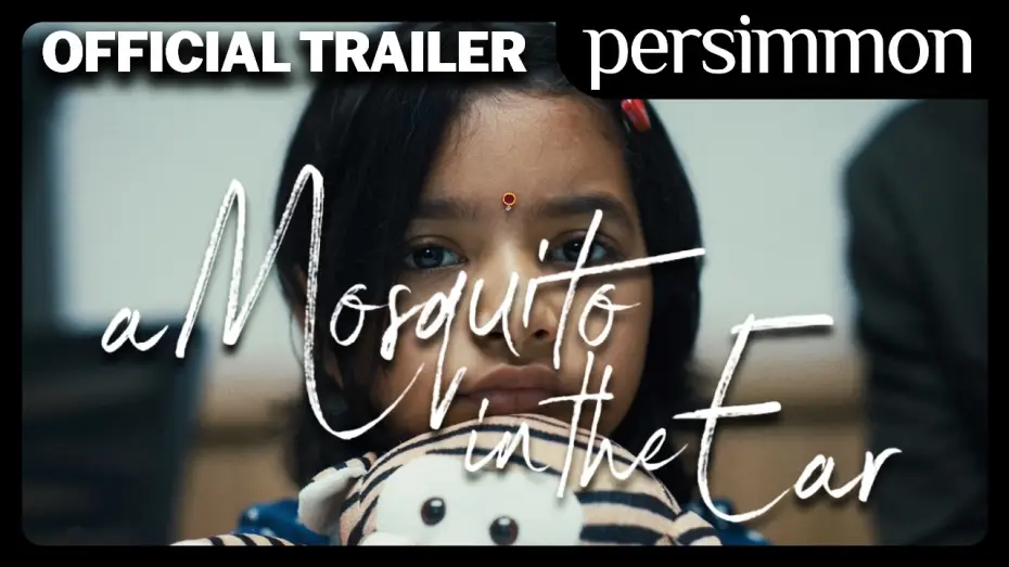 Watch film A Mosquito in the Ear — A Mosquito in the Ear | Official Trailer | Persimmon