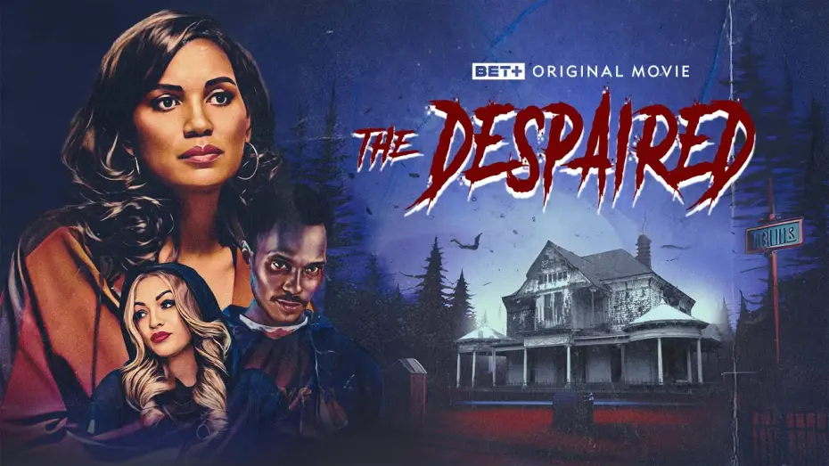 Watch film The Despaired — BET+ Original Movie | The Despaired | Trailer