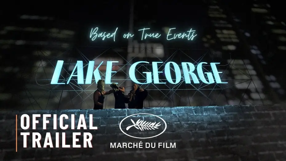 Watch film Lake George — Lake George | Official Trailer | 2024