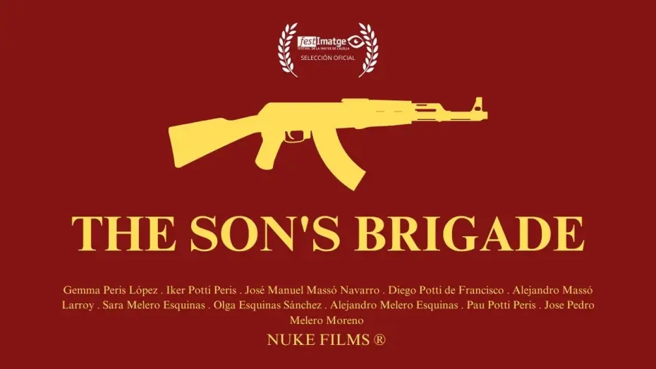 Watch film THE SON'S BRIGADE — THE SON'S BRIGADE - Short Film - OFFICIAL SELECTION