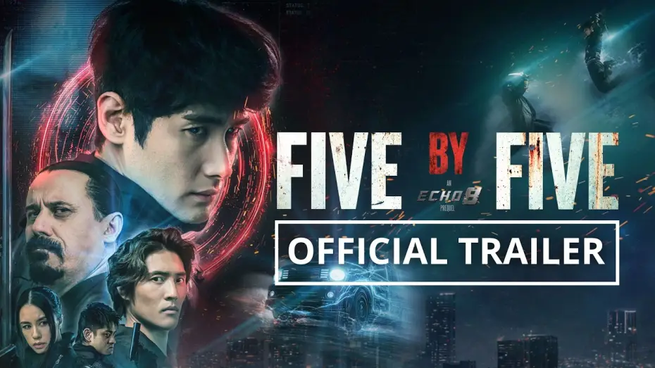 Watch film Five by Five — FIVE BY FIVE – Official Trailer (2026) | Martial Arts Action Thriller