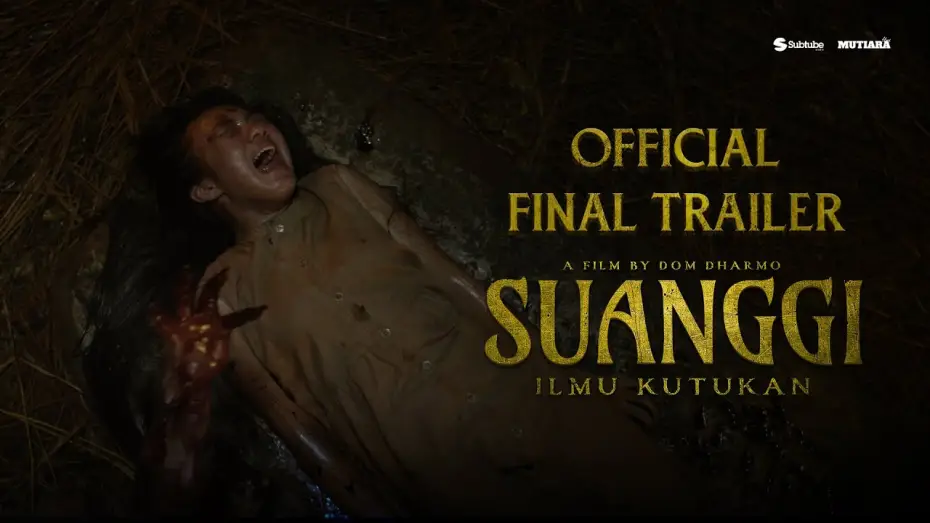 Watch film Suanggi: Ilmu Kutukan — Suanggi: Ilmu Kutukan - Official Final Trailer