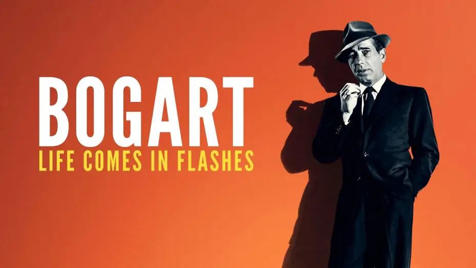 Watch film Bogart: Life Comes in Flashes — Official Trailer