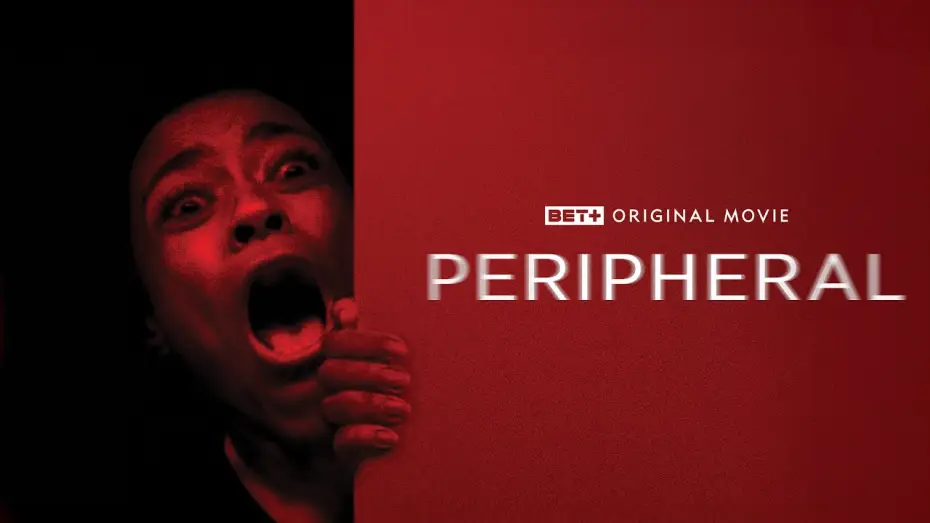 Watch film Peripheral — BET + Original Movie | Peripheral