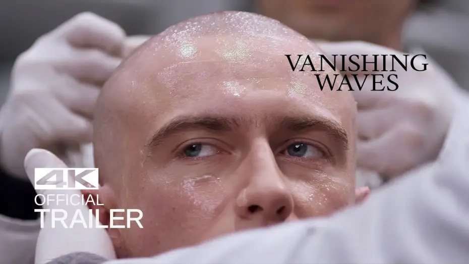 Watch film Vanishing Waves — VANISHING WAVES Official Trailer