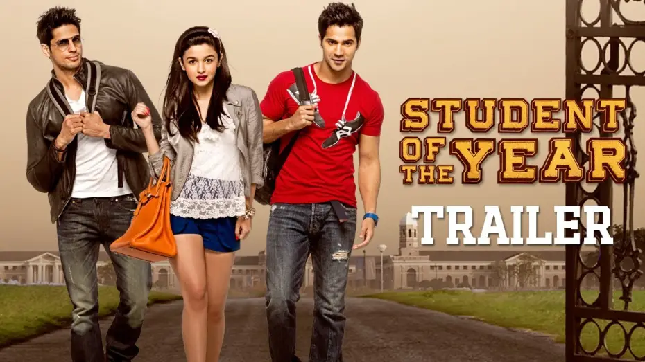 Watch film Student Of The Year — Student Of The Year - Official Trailer - Sidharth Malhotra, Alia Bhatt & Varun Dhawan