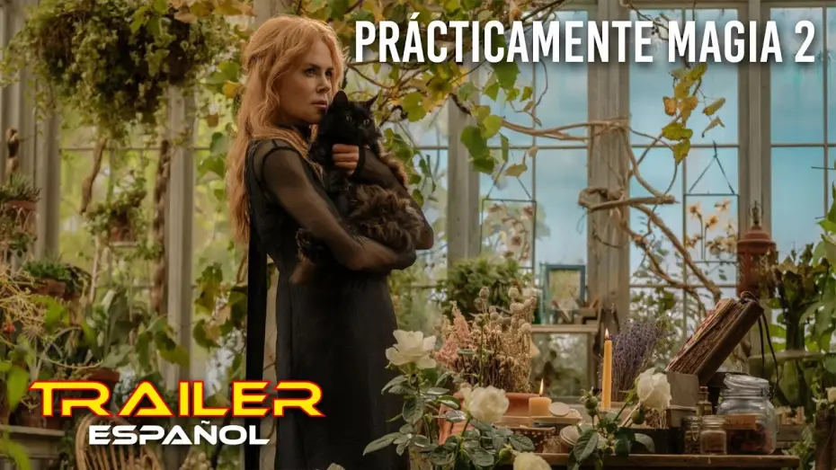 Watch film Practical Magic 2 — Prácticamente magia 2 - Tráiler español