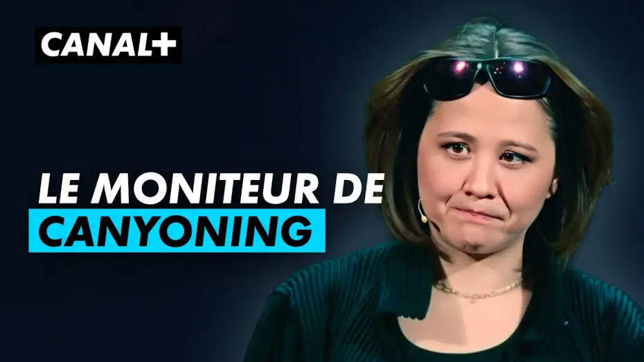 Watch film Laura Felpin : Ça passe — Le moniteur de canyoning - Laura Felpin "Ça passe" - CANAL+