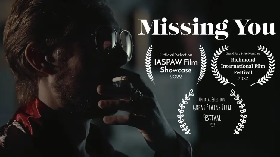 Watch film Missing You — Short Film: Missing You