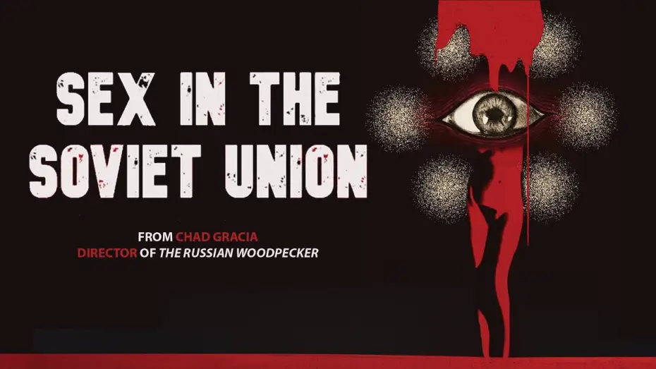 Watch film Sex in the Soviet Union — Trailer [Subtitled]