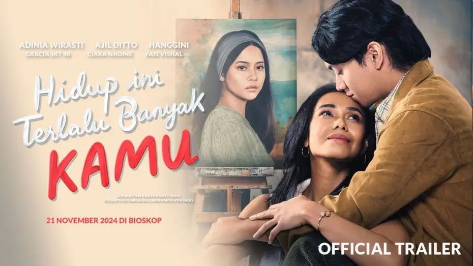 Watch film Life is Filled with So Much of You — Hidup Ini Terlalu Banyak Kamu - Official Trailer | 21 November 2024 di Bioskop
