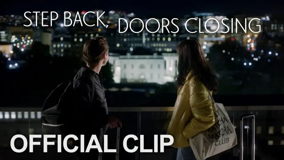 Watch film Step Back, Doors Closing — Official Clip - Is that the White House?