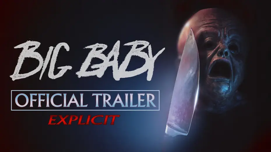 Watch film Big Baby — Official Trailer EXPLICIT CUT