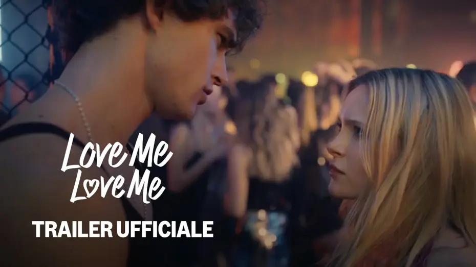 Watch film Love Me Love Me — Love Me Love Me | Trailer Ufficiale | Prime Video