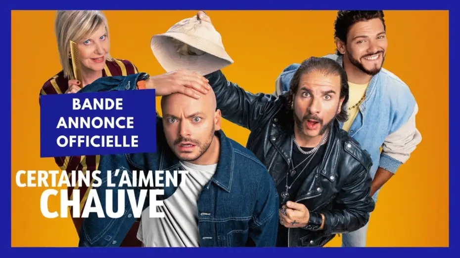 Watch film Certains l'aiment chauve — Bande-annonce
