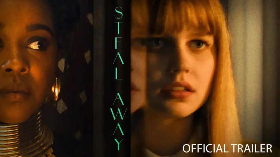 Watch film Steal Away — STEAL AWAY | Official Trailer
