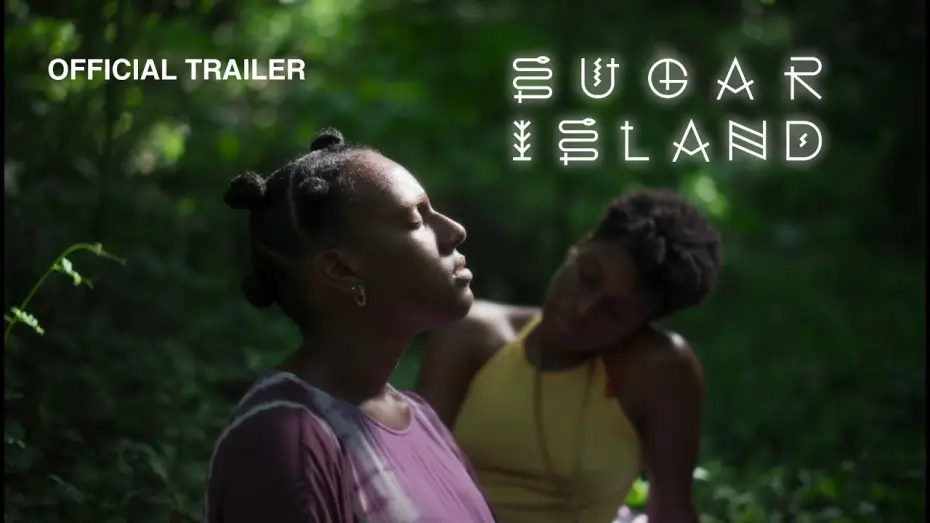 Watch film Sugar Island — Official Trailer
