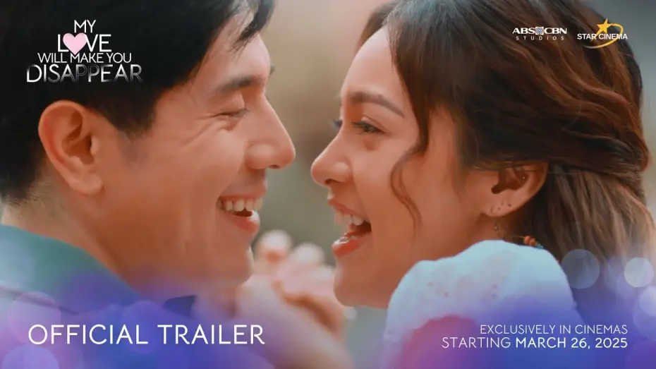Watch film My Love Will Make You Disappear — 'My Love Will Make You Disappear' Official Trailer | Kim Chiu, Paulo Avelino