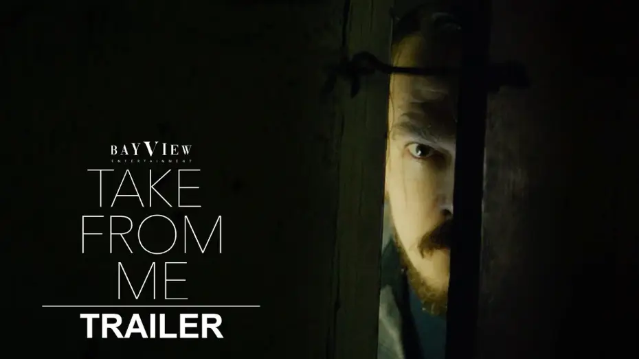 Watch film Take from Me — Take From Me | Official Trailer | BayView Entertainment