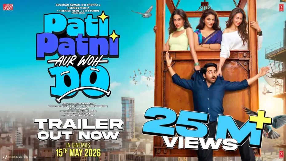 Watch film Pati Patni Aur Woh Do — PATI PATNI AUR WOH DO (Trailer): Ayushmann, Wamiqa, Sara, Rakul | Mudassar, Bhushan K, Juno | 15 May