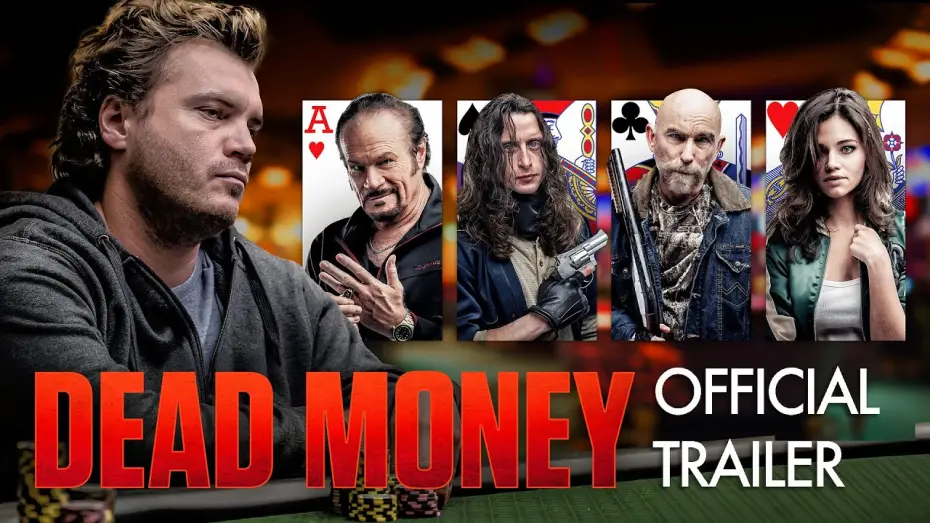 Watch film Dead Money — Official Trailer