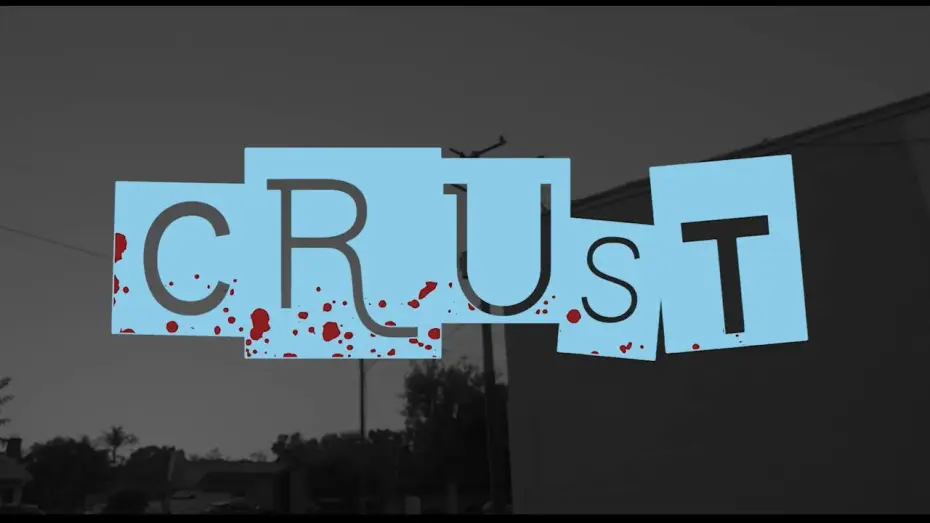 Watch film Crust — Crust Trailer
