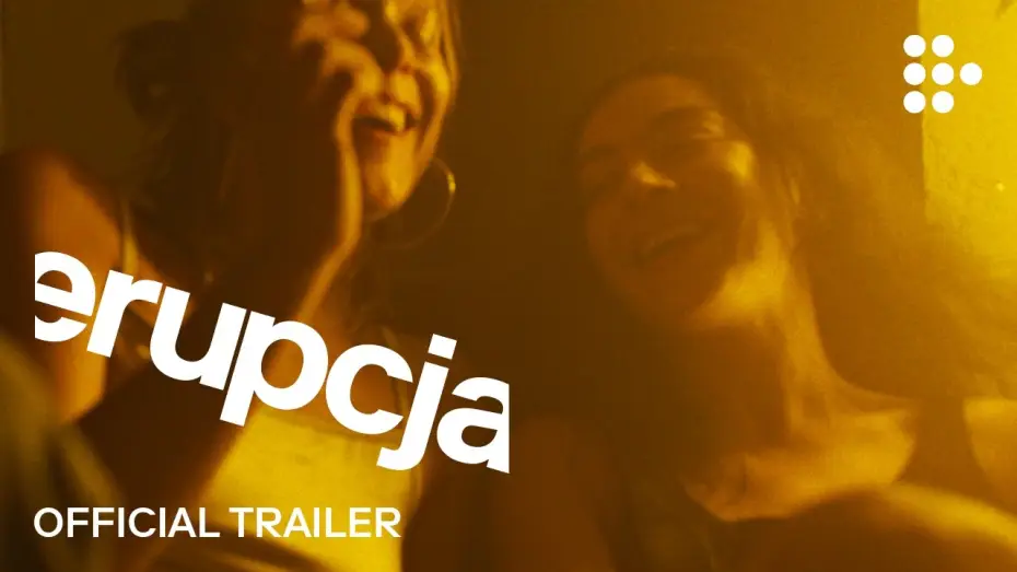 Erupcja — ERUPCJA | Trailer | Hand-picked by MUBI